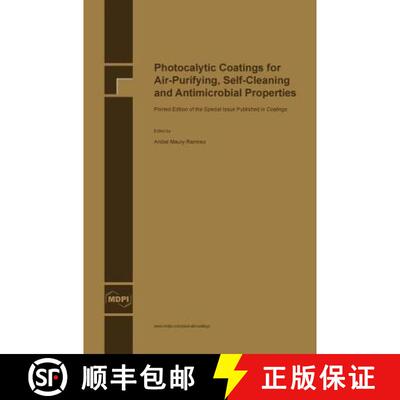 【3-4周达】Photocalytic Coatings for Air-Purifying, Self-Cleaning and Antimicrobial Properties [9783038421382]