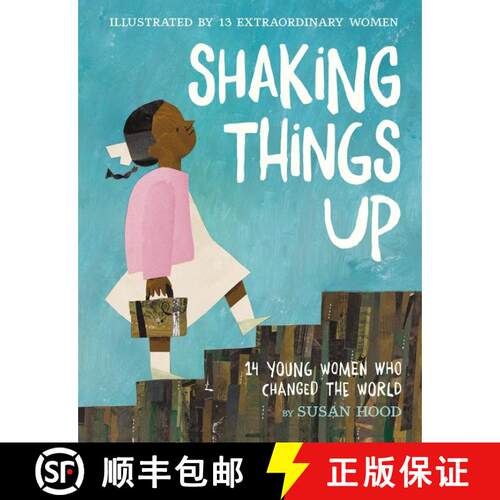 【3-4周达】精装 Shaking Things Up: 14 Young Women Who Changed the World [9780062699459]