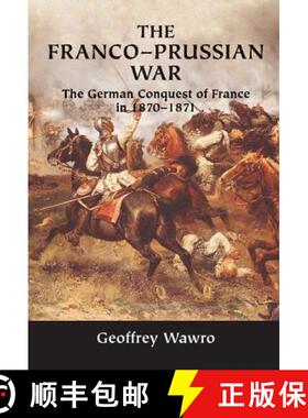 【3-4周达】The Franco-Prussian War: The German Conquest of France in 1870-1871 [9780521584364]