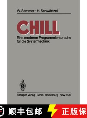 【3-4周达】CHILL : Eine moderne Programmiersprache für die Systemtechnik [9783540116318]