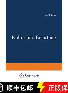 【3-4周达】Kultur und Entartung (2. Auflage 1922) (2. Auflage 1922) (2. Auflage 1922) (2. Auflage 192... [9783642504105]