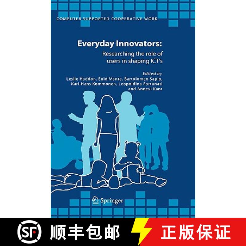 【3-4周达】Everyday Innovators : Researching the Role of Users in Shaping ICTs [9781402035104]
