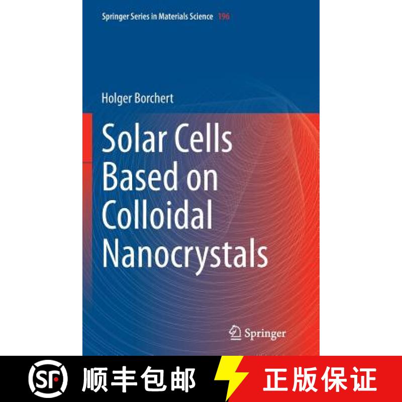 【3-4周达】Solar Cells Based on Colloidal Nanocrystals [9783319344935]