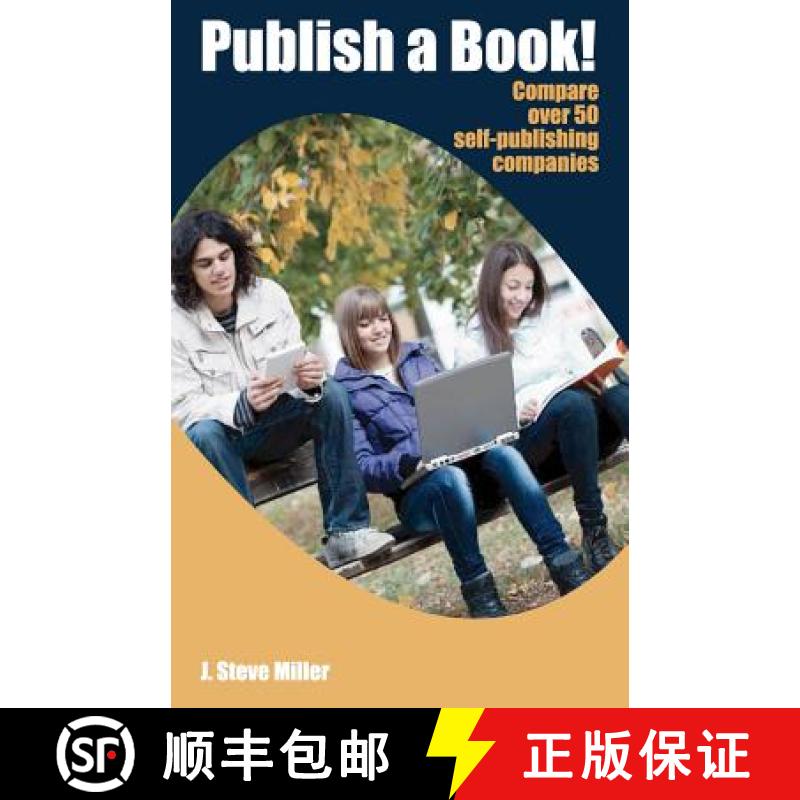 【3-4周达】Publish a Book!: Compare over 50 Self-Publishing Companies Book Publishing with CreateSpac... [9780981875668]