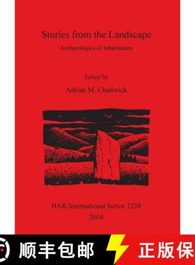 【3-4周达】Stories from the Landscape: Archaeologies of Inhabitation [9781841715971]