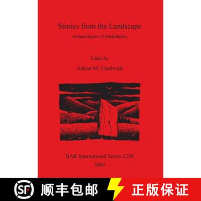 【3-4周达】Stories from the Landscape: Archaeologies of Inhabitation [9781841715971]