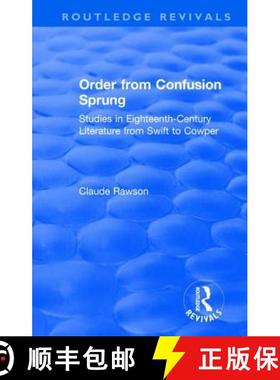【3-4周达】Order from Confusion Sprung: Studies in Eighteenth-Century Literature from Swift to Cowper [9781138613133]