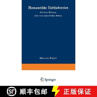 Aphoristischen 9783663009849 Romantische Essays Nebst Sieben 4周达 Liebhabereien Anhang Einem