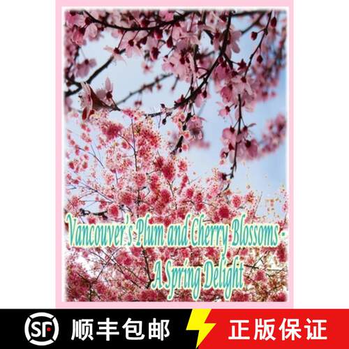 【3-4周达】Vancouver's Plum and Cherry Blossoms: A Spring Delight [9781998518180]