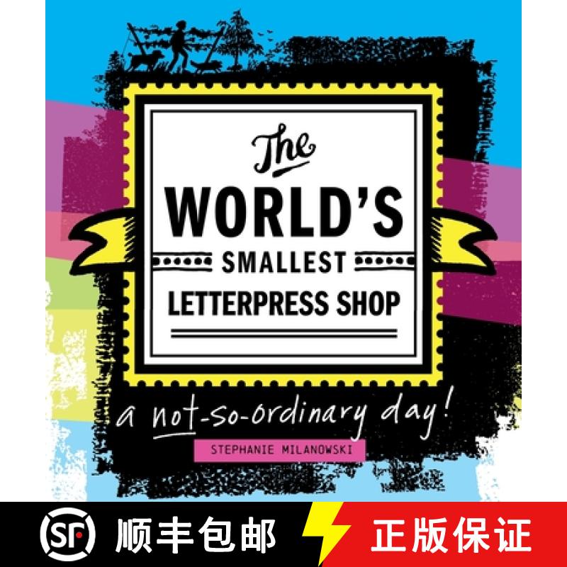 【3-4周达】The World's Smallest Letterpress Shop: a not-so-ordinary day! [9798218407544]