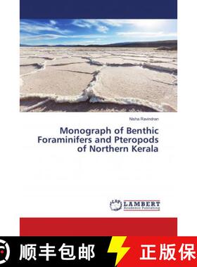 预订 Monograph of Benthic Foraminifers and Pteropods of Northern Kerala [9783330050327]