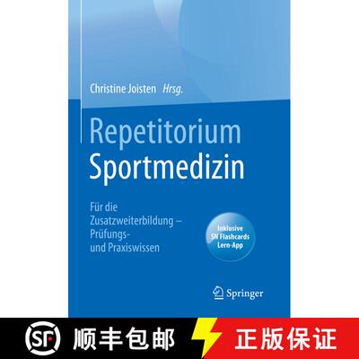 【3-4周达】Repetitorium Sportmedizin: Für die Zusatzweiterbildung – Prüfungs- und Praxiswissen [9783662624951]