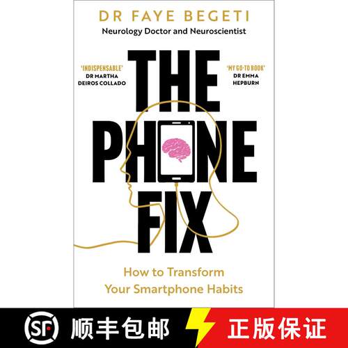 【3-4周达】Phone Fix: The Brain-Focused Guide to Building Healthy Digital Habits and Breaking Bad Ones [9781803285573]