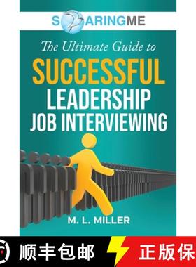 【3-4周达】SoaringME The Ultimate Guide to Successful Leadership Job Interviewing [9781956874143]