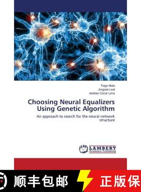 预订 Choosing Neural Equalizers Using Genetic Algorithm [9783659673535]