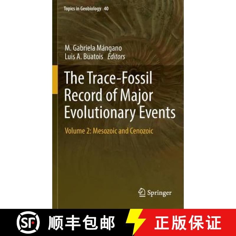 【3-4周达】Trace-Fossil Record of Major Evolutionary Events: Volume 2: Mesozoic and Cenozoic - The Tr... [9789401795968]