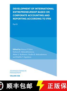 【3-4周达】Development of International Entrepreneurship Based on Corporate Accounting and Reporting ... [9781837976706]