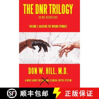【3-4周达】精装 The Dnr Trilogy: Volume 1: Backing the Wrong Primate [9781480858268]