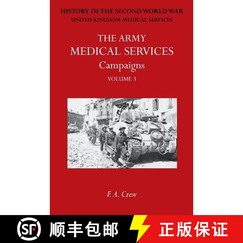 【2-3周达】Army Medical Services: CAMPAIGNS VOL III Sicily; Italy; Greece (1944-45)Official History o... [9781783310722]