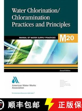 【3-4周达】Water Chlorination and Chloramination Practices and Principles (M20): Awwa Manual of Practice [9781583214084]