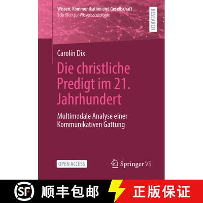 【3-4周达】Die christliche Predigt im 21. Jahrhundert : Multimodale Analyse einer Kommunikativen Gatt... [9783658338541]