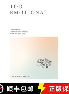 【3-4周达】Too Emotional: Overcome the Thunderstorm of Feelings, Shame and Self-Doubt [9798989998715]