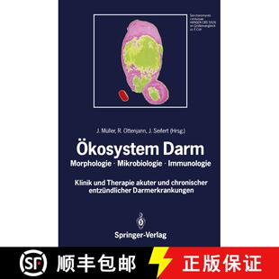 【3-4周达】Ökosystem Darm: Morphologie, Mikrobiologie, Immunologie Klinik und Therapie akuter und ch... [9783540517078]
