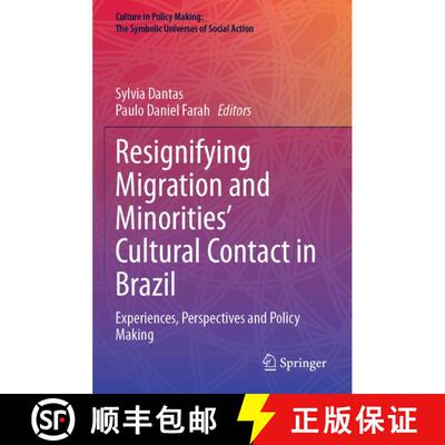 【3-4周达】Resignifying Migration and Minorities' Cultural Contact in Brazil: Experiences, Perspectiv... [9783031804472]