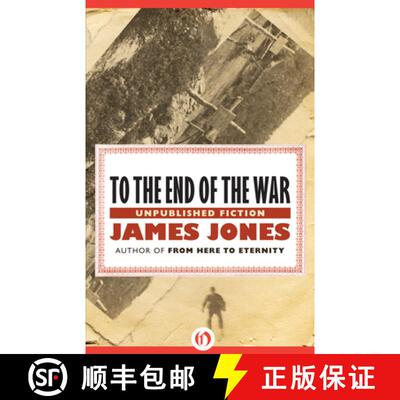 【3-4周达】To the End of the War : Unpublished Fiction [9781453258231]