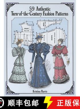预订 59 Authentic Turn-Of-The-Century Fashion Patterns [9780486283579]