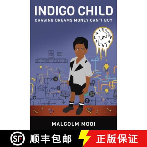 【3-4周达】Indigo Child: Chasing Dreams Money Can't Buy [9780620768177]