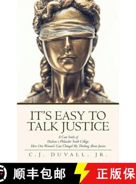 【3-4周达】It's Easy to Talk Justice: A Case Study of Hudson V Philander Smith College: How One Woman... [9781641113120]