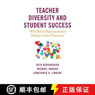 【3-4周达】Teacher Diversity and Student Success: Why Racial Representation Matters in the Classroom [9781682535806]