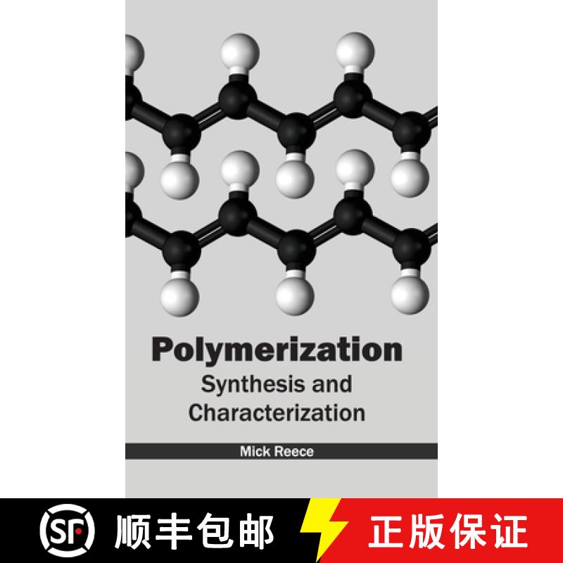 【3-4周达】Polymerization: Synthesis and Characterization: Synthesis and Characterization [9781632383648]