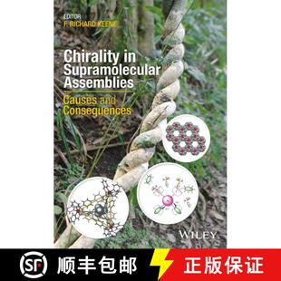 【3-4周达】精装 Chirality In Supramolecular Assemblies - Causes And Consequences [Wiley化学化工] [9781118867341]