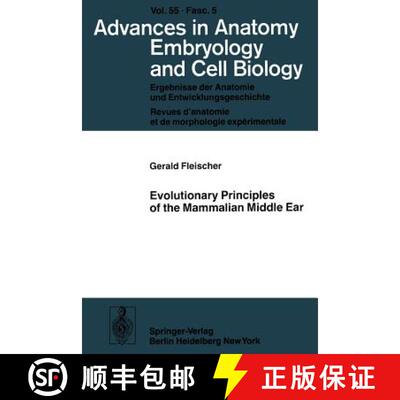 【3-4周达】Evolutionary Principles of the Mammalian Middle Ear [9783540091400]