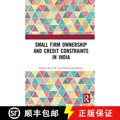 【3-4周达】精装 Small Firm Ownership and Credit Constraints in India [9780367135126]