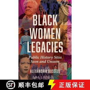 Seen Public 4周达 9780252046292 Legacies Women History Unseen and Sites Black