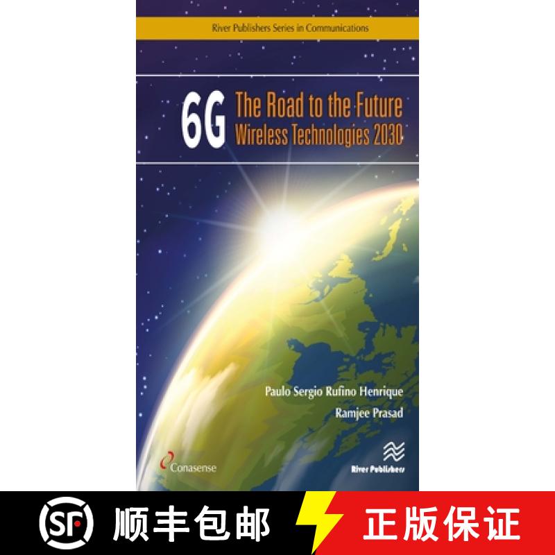 【3-4周达】6G: The Road to the Future Wireless Technologies 2030: The Road to Future Wireless Technol... [9788770224390]