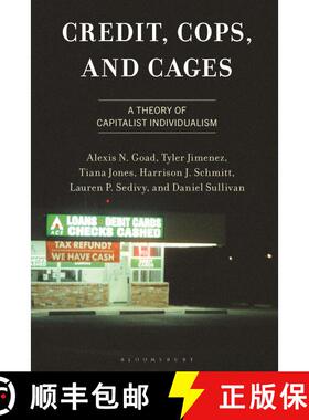 【3-4周达】Credit, Cops, and Cages: A Theory of Capitalist Individualism [9781666946161]