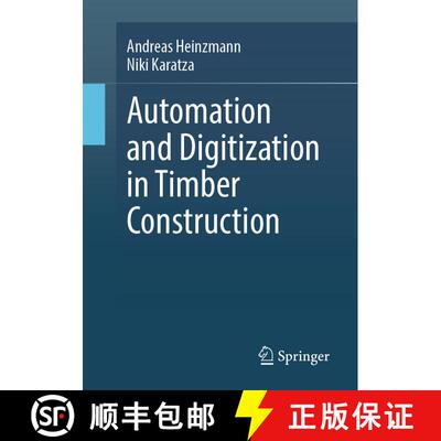 【3-4周达】Automation and Digitization in Timber Construction [9783658471293]