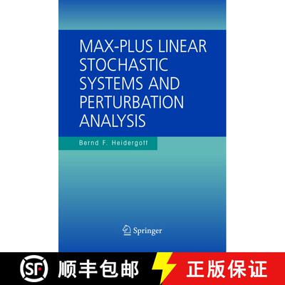 【3-4周达】Max-Plus Linear Stochastic Systems and Perturbation Analysis [9781441941985]