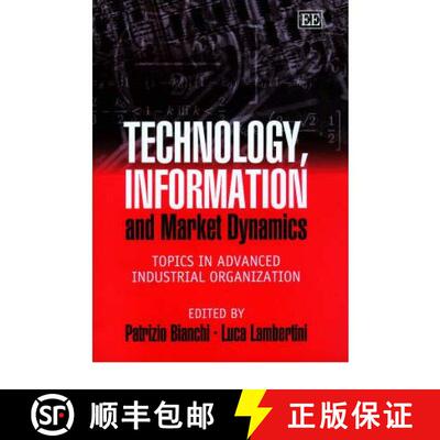 【3-4周达】精装 Technology, Information and Market Dynamics: Topics in Advanced Industrial Organizati... [9781843760498]