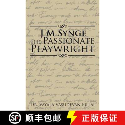 预订 J M Synge The Passionate Playwright [9781482852240]