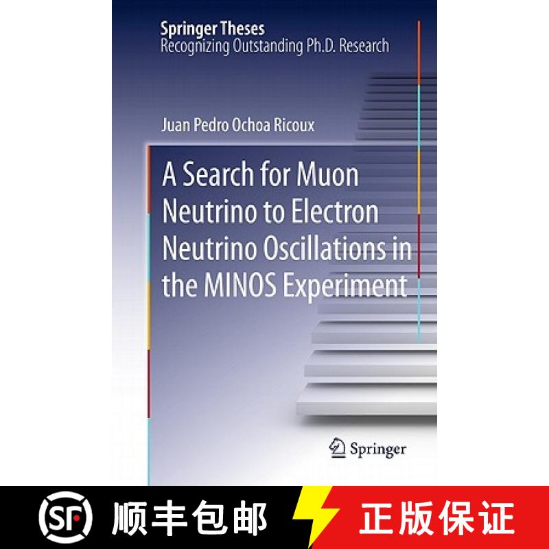 【3-4周达】A Search for Muon Neutrino to Electron Neutrino Oscillations in the Minos Experiment [9781441979483]