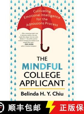 预订 The Mindful College Applicant : Cultivating Emotional Intelligence for the Admissions Process [9781538175903]