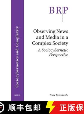 预订 Observing News and Media in a Complex Society: A Sociocybernetic Perspective [9789004690431]