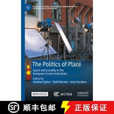 【3-4周达】精装 The Politics of Place : Space and Locality in the European Screen Industries [9783032067791]