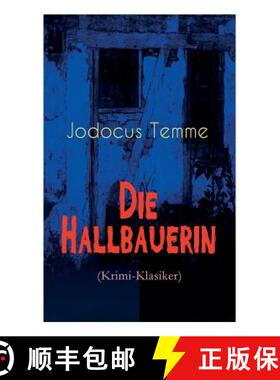 【3-4周达】Die Hallbauerin (Krimi-Klasiker): Historischer Roman [9788027311255]