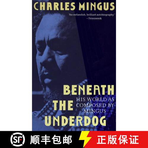 【3-4周达】Beneath the Underdog: His World as Composed by Mingus [9780679737612]